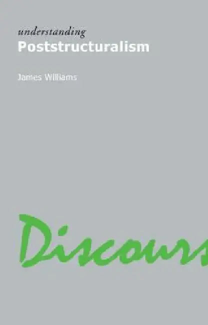 Buy Understanding Poststructuralism (English, James Williams) Online at Best Price - BookBajar