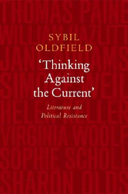Buy Thinking Against the Current (English, Sybil Oldfield) Online at Best Price - BookBajar