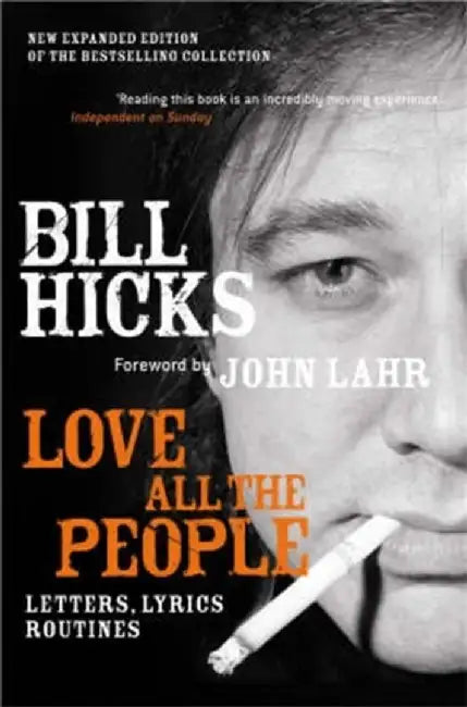 Buy Love All the People (New Edition) (English, Bill Hicks) Online at Best Price - BookBajar