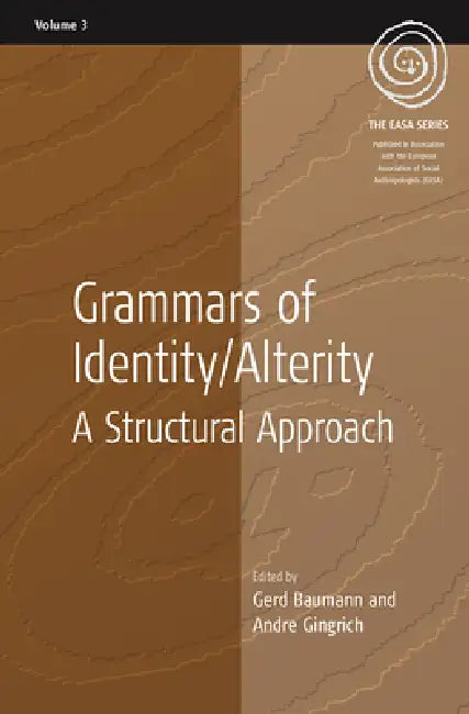 Buy Grammars of Identity / Alterity (English, Gerd Baumann | Andre Gingrich) Online at Best Price - BookBajar