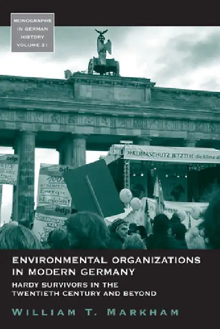 Buy Environmental Organizations in Modern Germany (English, William T. Markham) Online at Best Price - BookBajar