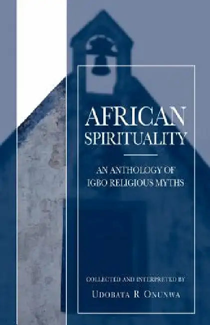 Buy African Spirituality (English, Udobata R. Onunwa) Online at Best Price - BookBajar