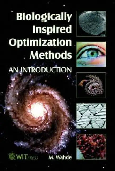 Buy Biologically Inspired Optimization Methods (English, M. Wahde) Online at Best Price - BookBajar