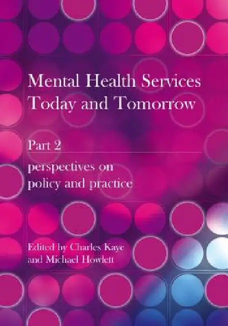 Buy Mental Health Services Today and Tomorrow (English, Charles Kaye | Michael Howlett) Online at Best Price - BookBajar
