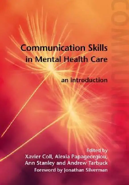 Buy Communication Skills in Mental Health Care (English, Xavier Coll | Alexia Papageorgiou | Ann Stanley) Online at Best Price - BookBajar