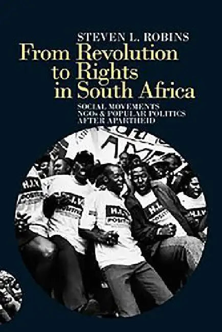Buy From Revolution to Rights in South Africa (English, Steven L. Robins) Online at Best Price - BookBajar