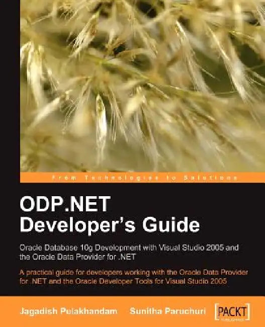 Buy ODP.NET Developer's Guide (English, Jagadish Chatarji Pulakhandam | Sunitha Paruchuri) Online at Best Price - BookBajar
