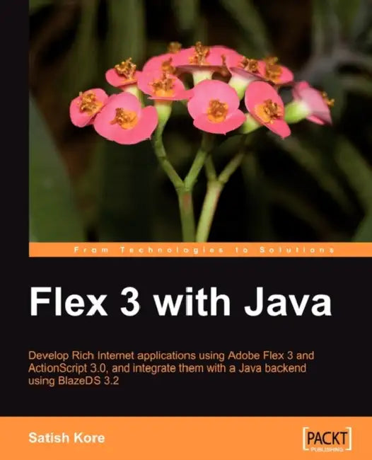 Buy Flex 3 with Java (English, Satish Kore) Online at Best Price - BookBajar