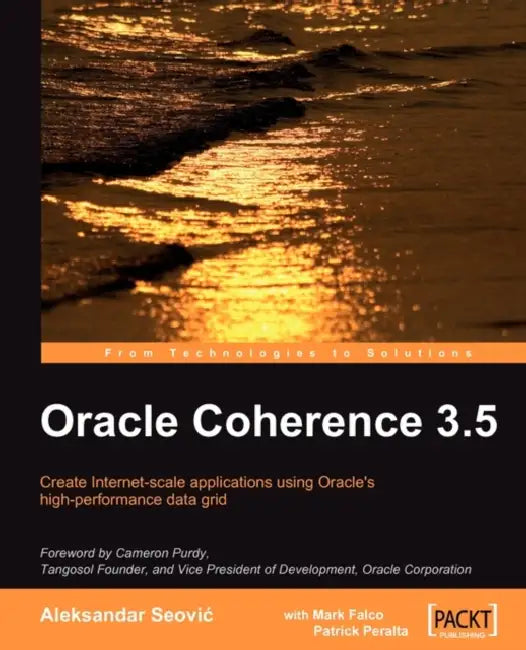 Buy Oracle Coherence 3.5 (English, Aleksandar Seovic | Robert Varga) Online at Best Price - BookBajar
