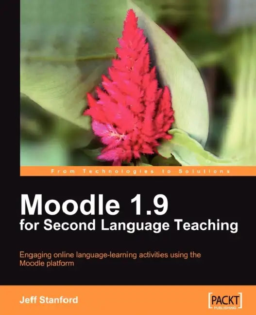 Buy Moodle 1.9 for Second Language Teaching (English, Jeff Stanford) Online at Best Price - BookBajar