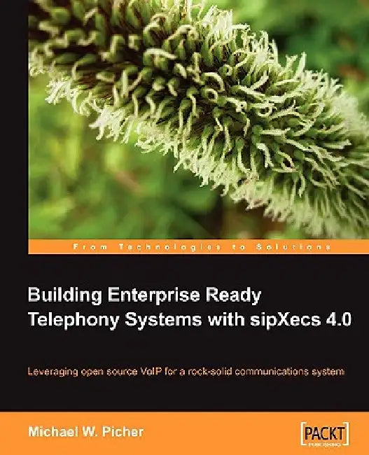 Buy Building Enterprise Ready Telephony Systems with sipXecs 4.0 (English, Michael W. Picher) Online at Best Price - BookBajar