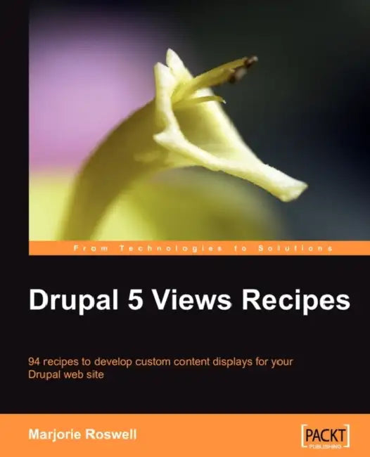 Buy Drupal 5 Views Recipes (English, Marjorie Roswell) Online at Best Price - BookBajar