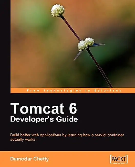 Buy Tomcat 6 Developer's Guide (English, Damodar Chetty) Online at Best Price - BookBajar