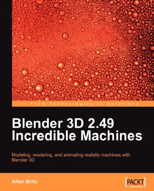 Buy Blender 3D 2.49 Incredible Machines (English, Allan Brito) Online at Best Price - BookBajar