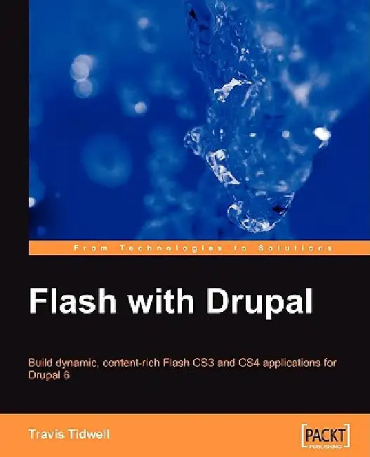 Buy Flash with Drupal (English, Travis Tidwell) Online at Best Price - BookBajar