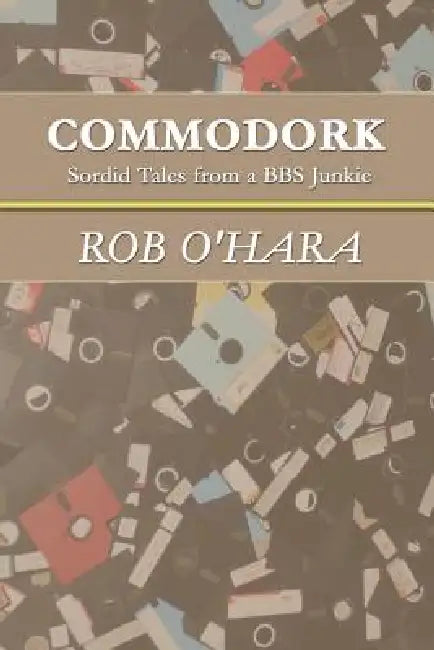Buy Commodork (English, Rob O'Hara) Online at Best Price - BookBajar
