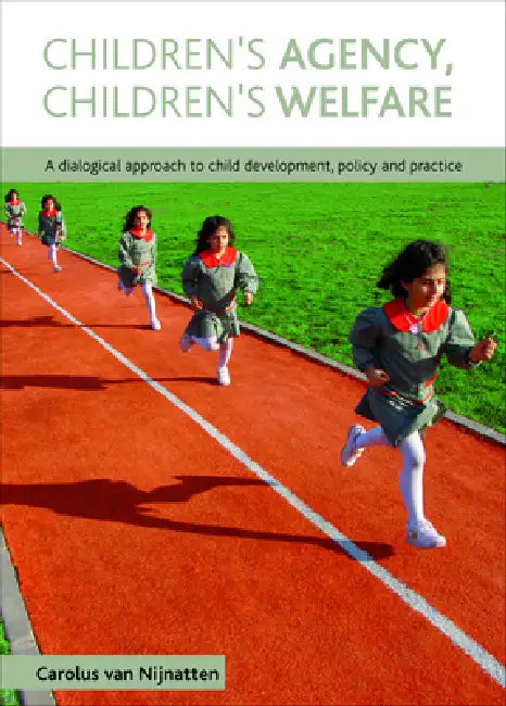 Buy Children's Agency, Children's Welfare (English, Carolus Van Nijnatten) Online at Best Price - BookBajar