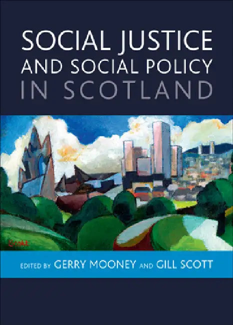 Buy Social Justice and Social Policy in Scotland (English, Gerry Mooney | Gill Scott) Online at Best Price - BookBajar
