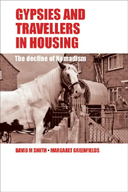 Buy Gypsies and Travellers in Housing (English, David M. Smith | Margaret Greenfields) Online at Best Price - BookBajar