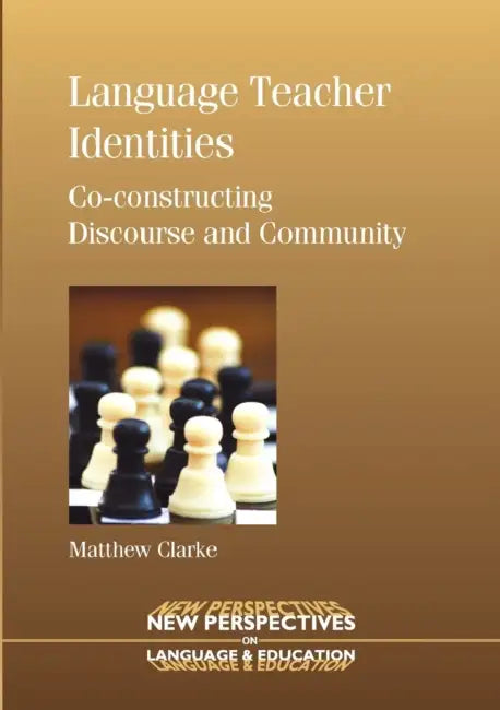 Buy Language Teacher Identities (English, Matthew Clarke) Online at Best Price - BookBajar
