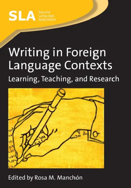 Buy Writing in Foreign Language Contexts (English, Rosa Manchón) Online at Best Price - BookBajar
