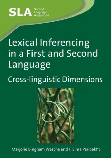 Buy Lexical Inferencing in a First and Second Language (English, Marjorie Bingham Wesche | T. Sima Paribakht) Online at Best Price - BookBajar