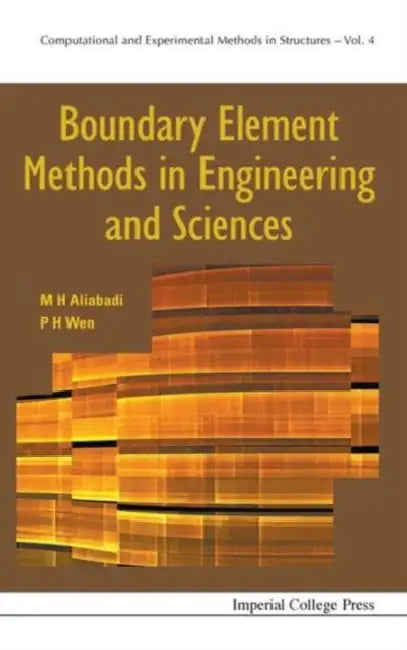Buy Boundary Element Methods in Engineering and Sciences (English, M. H. Ferri Aliabadi | Pihua Wen) Online at Best Price - BookBajar