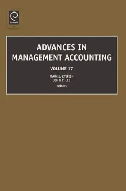 Buy Advances in Management Accounting (English, Marc J. Epstein | John Y. Lee) Online at Best Price - BookBajar