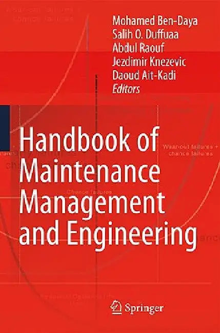 Buy Handbook of Maintenance Management and Engineering (English, Mohamed Ben-Daya | Salih O. Duffuaa | Abdul Raouf) Online at Best Price - BookBajar