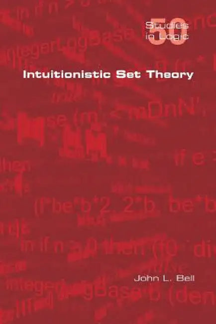 Buy Intuitionistic Set Theory (English, John L. Bell) Online at Best Price - BookBajar