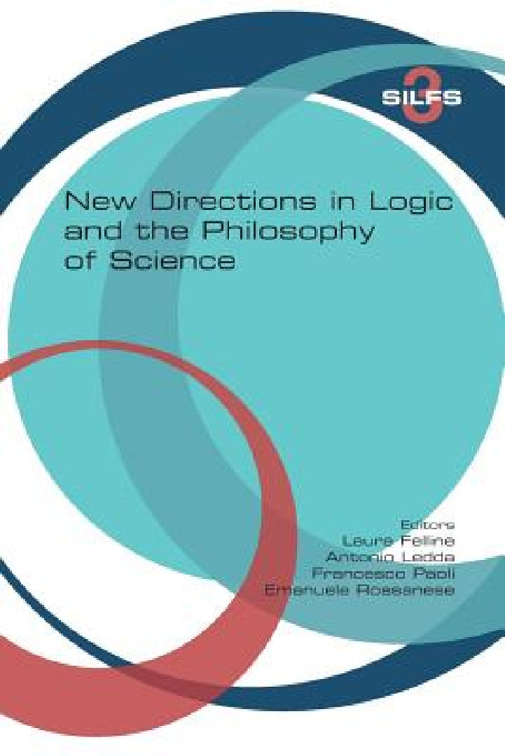 Buy New Directions in Logic and the Philosophy of Science (English, Laura Felline | Antonio Ledda | Francesco Paoli) Online at Best Price - BookBajar
