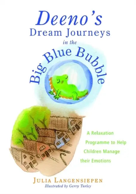 Buy Deeno's Dream Journeys in the Big Blue Bubble (English, Julia Langensiepen | Gerry Turley) Online at Best Price - BookBajar
