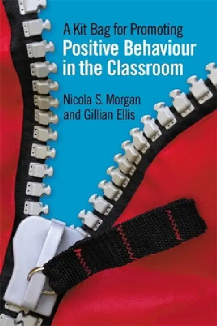 Buy A Kit Bag for Promoting Positive Behaviour in the Classroom (English, Nicola S. Morgan | Gillian Ellis) Online at Best Price - BookBajar