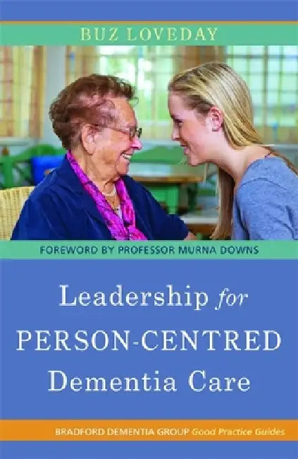 Buy Leadership for Person-Centred Dementia Care (English, Buz Loveday) Online at Best Price - BookBajar
