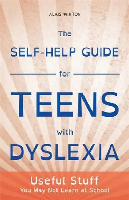 Buy The Self-Help Guide for Teens with Dyslexia (English, Alais Winton) Online at Best Price - BookBajar