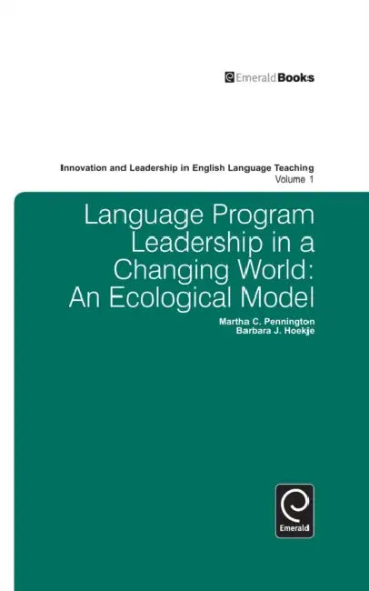 Buy Language Program Leadership in a Changing World (English, Martha Pennington | Barbara Hoekje) Online at Best Price - BookBajar