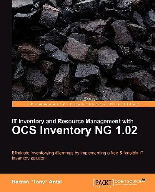 Buy It Inventory and Resource Management with Ocs Inventory Ng 1.02 (English, Barzan Tony Antal) Online at Best Price - BookBajar