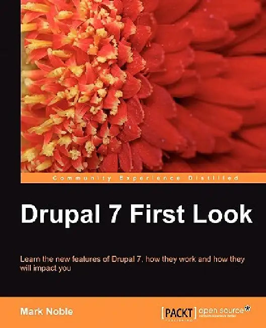 Buy Drupal 7 First Look (English, Mark Noble) Online at Best Price - BookBajar
