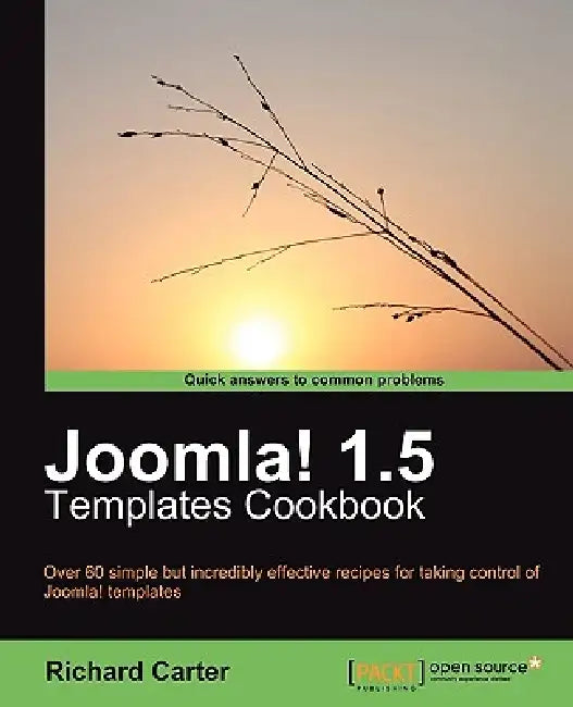 Buy Joomla! 1.5 Templates Cookbook (English, Richard Carter) Online at Best Price - BookBajar