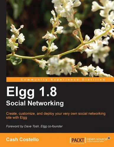 Buy Elgg 1.8 Social Networking (English, Cash Costello | Mayank Sharma) Online at Best Price - BookBajar