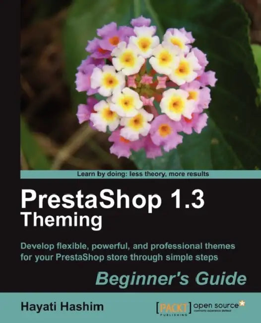 Buy Prestashop 1.3 Theming - Beginner's Guide (English, Hayati Hashim) Online at Best Price - BookBajar