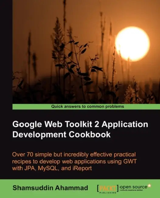 Buy Google Web Toolkit 2 Application Development Cookbook (English, Shamsuddin Ahammad | S. Ahammad) Online at Best Price - BookBajar