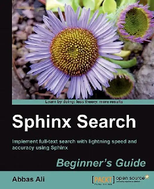 Buy Sphinx Search Beginner's Guide (English, Abbas Ali) Online at Best Price - BookBajar