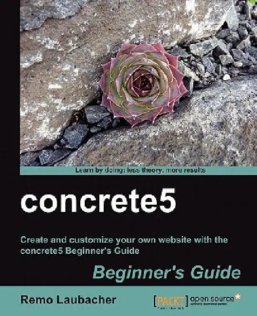 Buy Concrete5 Beginner's Guide (English, Remo Laubacher) Online at Best Price - BookBajar