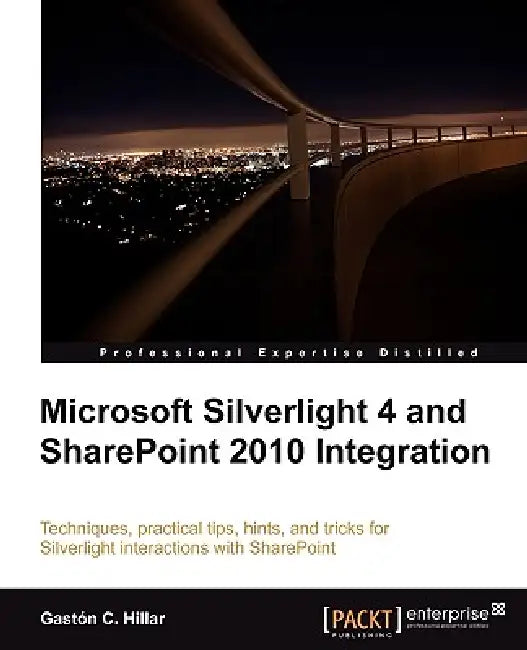 Buy Microsoft Silverlight 4 and Sharepoint 2010 Integration (English, Gaston C. Hillar) Online at Best Price - BookBajar
