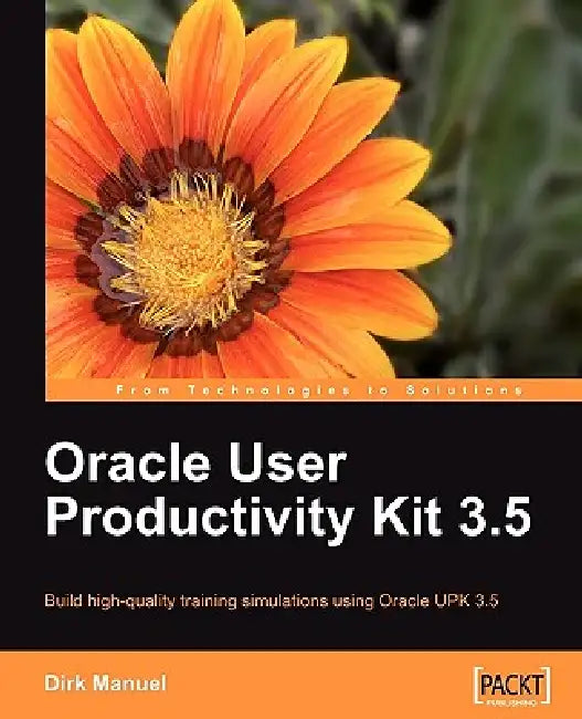 Buy Oracle User Productivity Kit 3.5 (English, Dirk Manuel) Online at Best Price - BookBajar