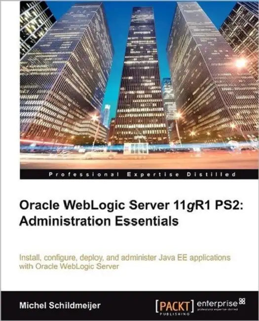 Buy Oracle Weblogic Server 11gr2 (English, Michel Schildmeijer) Online at Best Price - BookBajar