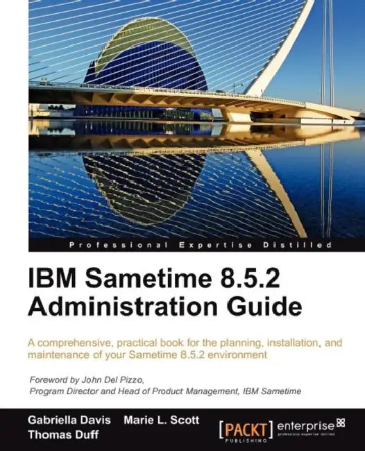 Buy IBM Sametime 8.5.2 Administration Guide (English, Gabriella Davis | Marie L. Scott | Thomas Duff) Online at Best Price - BookBajar