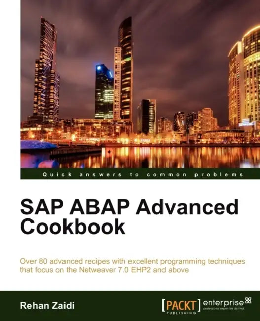 Buy SAP ABAP Advanced Cookbook (English, Rehan Zaidi) Online at Best Price - BookBajar