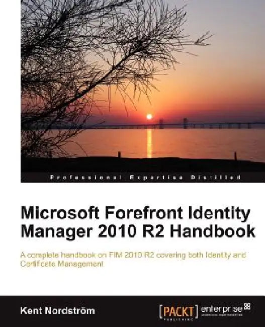 Buy Microsoft Forefront Identity Manager 2010 R2 Handbook (English, Kent Nordstr M.) Online at Best Price - BookBajar